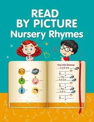 LESEN NACH BILD. Nursery Rhymes: Lesen lernen. Buch für Leseanfänger. Vorschule, Kindergarten und 1. Klasse - READ BY PICTURE. Nursery Rhymes: Learn to Read. Book for Beginning Readers. Preschool, Kindergarten and 1st Grade