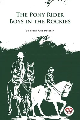 Die Ponyreiterjungen in den Rockies - The Pony Rider Boys In the Rockies