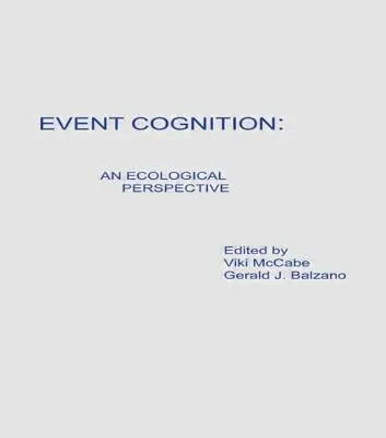 Ereignis-Kognition: Eine ökologische Perspektive - Event Cognition: An Ecological Perspective