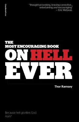 Das ermutigendste Buch über die Hölle überhaupt - The Most Encouraging Book on Hell Ever