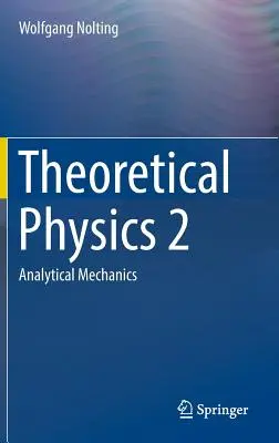 Theoretische Physik 2: Analytische Mechanik - Theoretical Physics 2: Analytical Mechanics