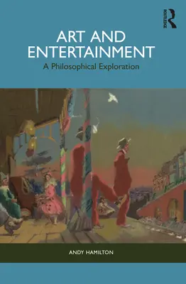 Kunst und Unterhaltung: Eine philosophische Erkundung - Art and Entertainment: A Philosophical Exploration