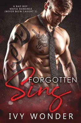 Vergessene Sünden: Eine Mafia-Romanze mit bösen Buben - Forgotten Sins: A Bad Boy Mafia Romance