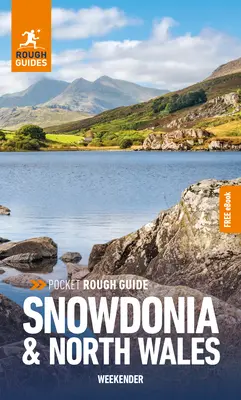 Pocket Rough Guide Weekender Snowdonia & Nordwales: Reiseführer mit kostenlosem eBook - Pocket Rough Guide Weekender Snowdonia & North Wales: Travel Guide with Free eBook