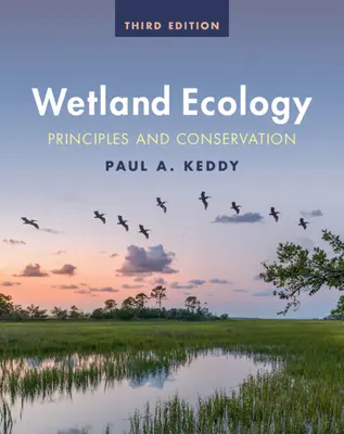 Feuchtgebietsökologie: Grundsätze und Schutz - Wetland Ecology: Principles and Conservation