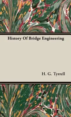 Geschichte des Brückenbaus - History Of Bridge Engineering