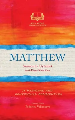 Matthäus: Ein pastoraler und kontextbezogener Kommentar - Matthew: A Pastoral and Contextual Commentary