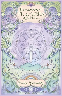 Erinnere dich an die innere Hexe - Remember the Witch Within