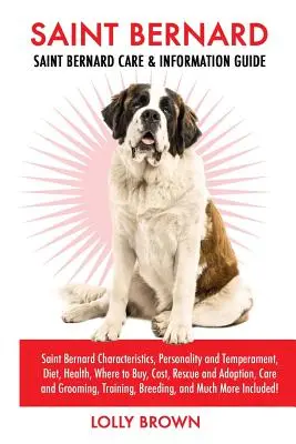 Bernhardiner: Bernhardiner-Charakteristiken, Persönlichkeit und Temperament, Ernährung, Gesundheit, Bezugsquellen, Kosten, Rettung und Adoption, Auto - Saint Bernard: Saint Bernard Characteristics, Personality and Temperament, Diet, Health, Where to Buy, Cost, Rescue and Adoption, Car