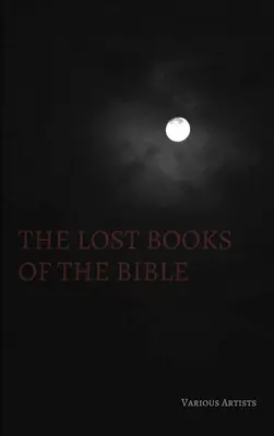 Die verlorenen Bücher der Bibel - The Lost Books of the Bible