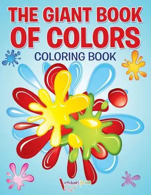 Das riesige Buch der Farben Malbuch - The Giant Book of Colors Coloring Book