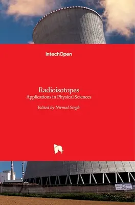 Radioisotope: Anwendungen in den Naturwissenschaften - Radioisotopes: Applications in Physical Sciences