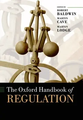 Das Oxford-Handbuch der Regulierung - The Oxford Handbook of Regulation