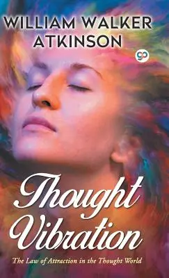 Gedankenschwingung - Thought Vibration