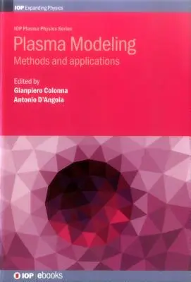 Plasma-Modellierung: Methoden und Anwendungen - Plasma Modeling: Methods and applications