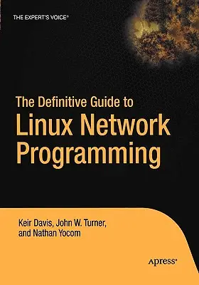 Der endgültige Leitfaden zur Linux-Netzwerkprogrammierung - The Definitive Guide to Linux Network Programming