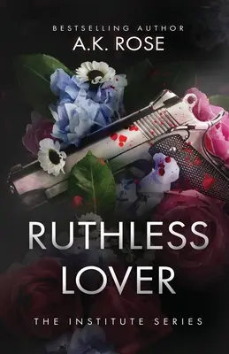 Rücksichtslose Geliebte - Ruthless Lover