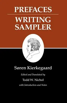Kierkegaards Schriften, IX, Band 9: Vorworte: Schreibprobenheft - Kierkegaard's Writings, IX, Volume 9: Prefaces: Writing Sampler