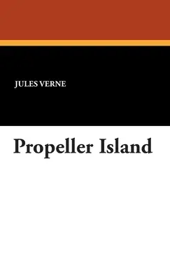 Die Propellerinsel - Propeller Island