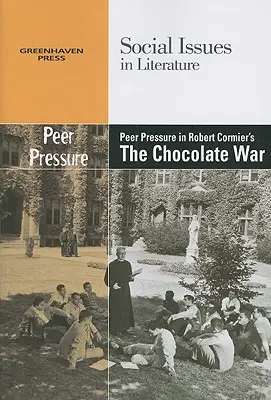 Gruppendruck in Robert Cormiers The Chocolate War - Peer Pressure in Robert Cormier's the Chocolate War