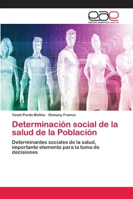 Soziale Determinierung des Gesundheitszustandes des Poblacin - Determinacin social de la salud de la Poblacin