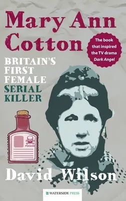 Mary Ann Cotton: Großbritanniens erste weibliche Serienmörderin - Mary Ann Cotton: Britain's First Female Serial Killer