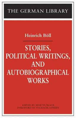 Erzählungen, politische Schriften und autobiographische Werke - Stories, Political Writings, and Autobiographical Works