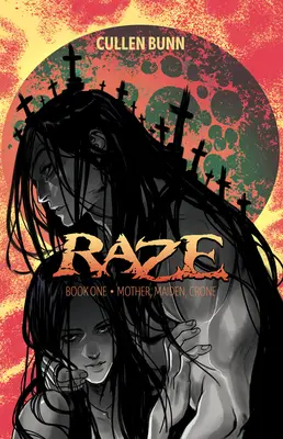 Raze: Mutter, Jungfrau, Krönchen - Raze: Mother, Maiden, Crone