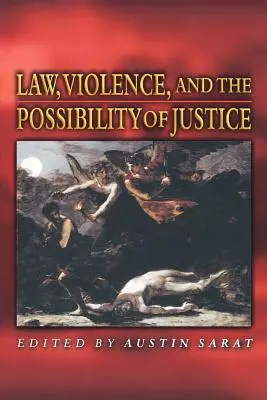 Recht, Gewalt und die Möglichkeit von Gerechtigkeit - Law, Violence, and the Possibility of Justice
