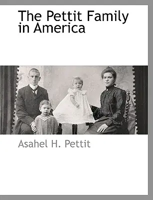 Die Familie Pettit in Amerika - The Pettit Family in America