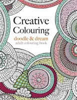 Kreatives Ausmalen: kritzeln & träumen - Creative Colouring: doodle & dream