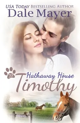 Timothy: Eine herzerwärmende Hathaway House-Romanze - Timothy: A Hathaway House Heartwarming Romance