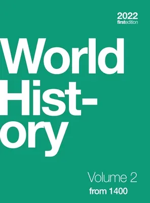 Weltgeschichte, Band 2: ab 1400 (Hardcover, vollfarbig) - World History, Volume 2: from 1400 (hardcover, full color)