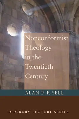 Nonkonformistische Theologie im zwanzigsten Jahrhundert - Nonconformist Theology in the Twentieth Century