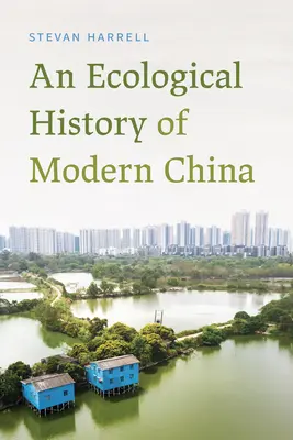 Eine ökologische Geschichte des modernen China - An Ecological History of Modern China