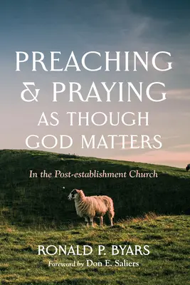 Predigen und Beten, als ob Gott wichtig wäre - Preaching and Praying as Though God Matters