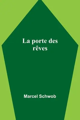 La porte des rves