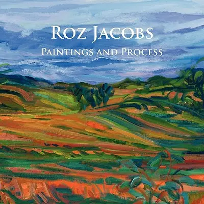 Roz Jacobs Gemälde und Prozess - Roz Jacobs Paintings and Process