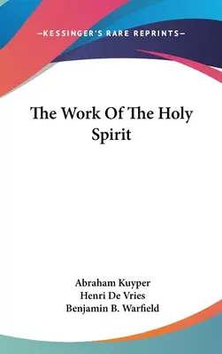 Das Werk des Heiligen Geistes - The Work Of The Holy Spirit