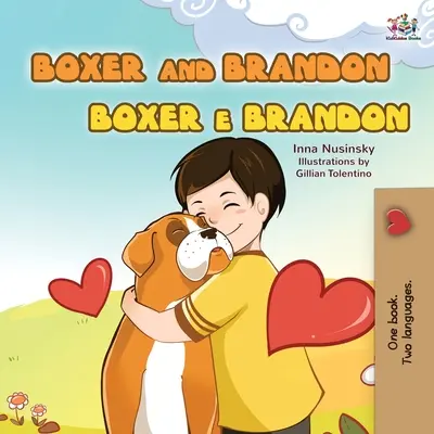 Boxer und Brandon (Englisch Portugiesisch Zweisprachiges Kinderbuch - Brasilianisch): Englisch Portugiesisch - Boxer and Brandon (English Portuguese Bilingual Children's Book -Brazilian): English Portuguese