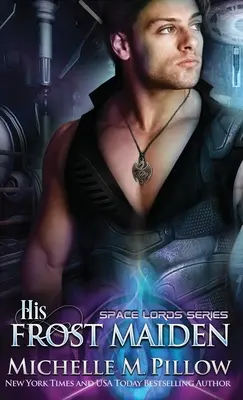 Sein Frostmädchen: Ein Qurilixen-Welt-Roman - His Frost Maiden: A Qurilixen World Novel