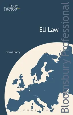 IPSO-Fakten: EU-Recht - Ein praktischer Leitfaden - IPSO Factos: EU Law - A Practical Guide