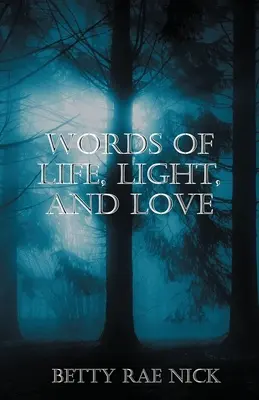 Worte des Lebens, des Lichts und der Liebe - Words of Life, Light, and Love