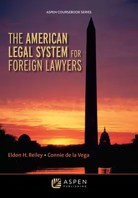 Das amerikanische Rechtssystem für ausländische Juristen - The American Legal System for Foreign Lawyers