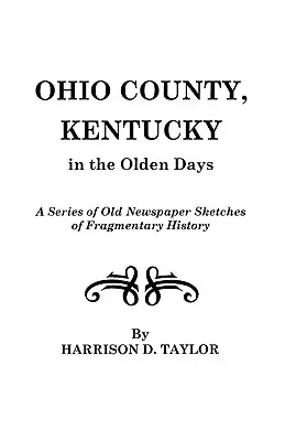 Ohio County, Kentucky, in den alten Tagen - Ohio County, Kentucky, in the Olden Days