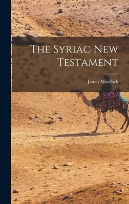 Das Syrische Neue Testament - The Syriac New Testament