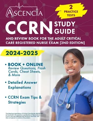 CCRN Study Guide 2024-2025: 2 Übungstests und Studienbuch für das Adult Critical Care Registered Nurse Exam [2. Auflage] - CCRN Study Guide 2024-2025: 2 Practice Tests and Review Book for the Adult Critical Care Registered Nurse Exam [2nd Edition]