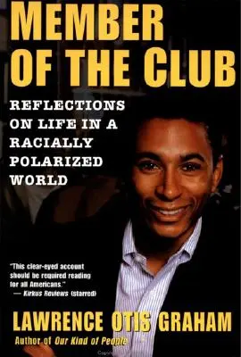 Ein Mitglied des Clubs: Überlegungen zum Leben in einer rassistisch polarisierten Welt - A Member of the Club: Reflections on Life in a Racially Polarized World