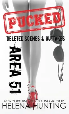 Area 51 (Gebundene Ausgabe): Gelöschte Szenen und Outtakes aus der Pucked-Serie - Area 51 (Hardcover): Pucked Series Deleted Scenes & Outtakes