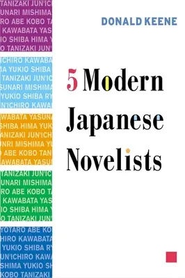 Fünf moderne japanische Romanautoren - Five Modern Japanese Novelists